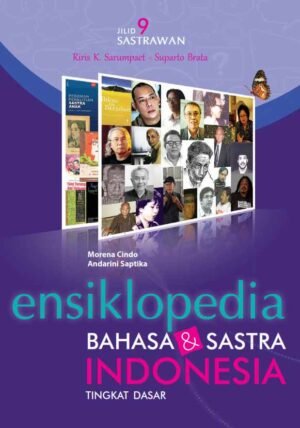 ENSIKLOPEDIA BAHASA DAN SASTRA INDONESIA TINGKAT DASAR JILID 9