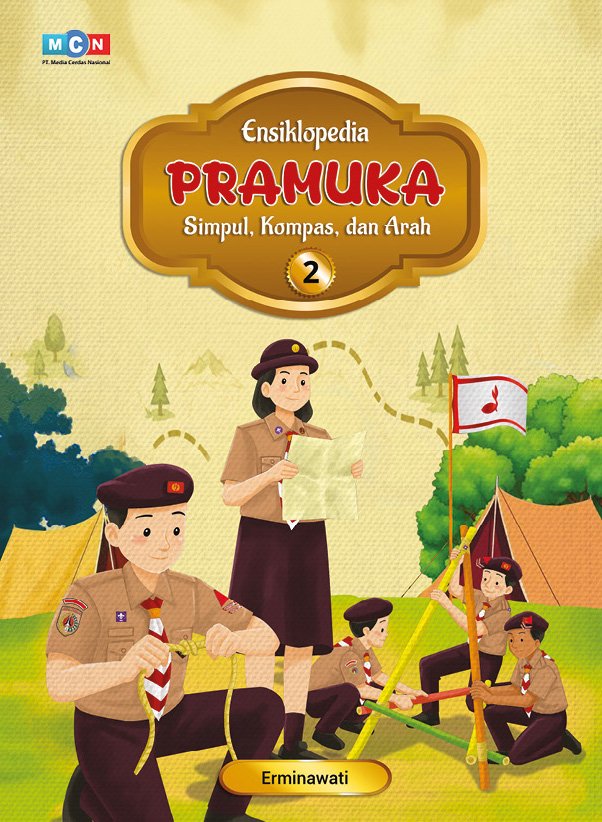 ENSIKLOPEDIA PRAMUKA : SIMPUL, KOMPAS, DAN ARAH